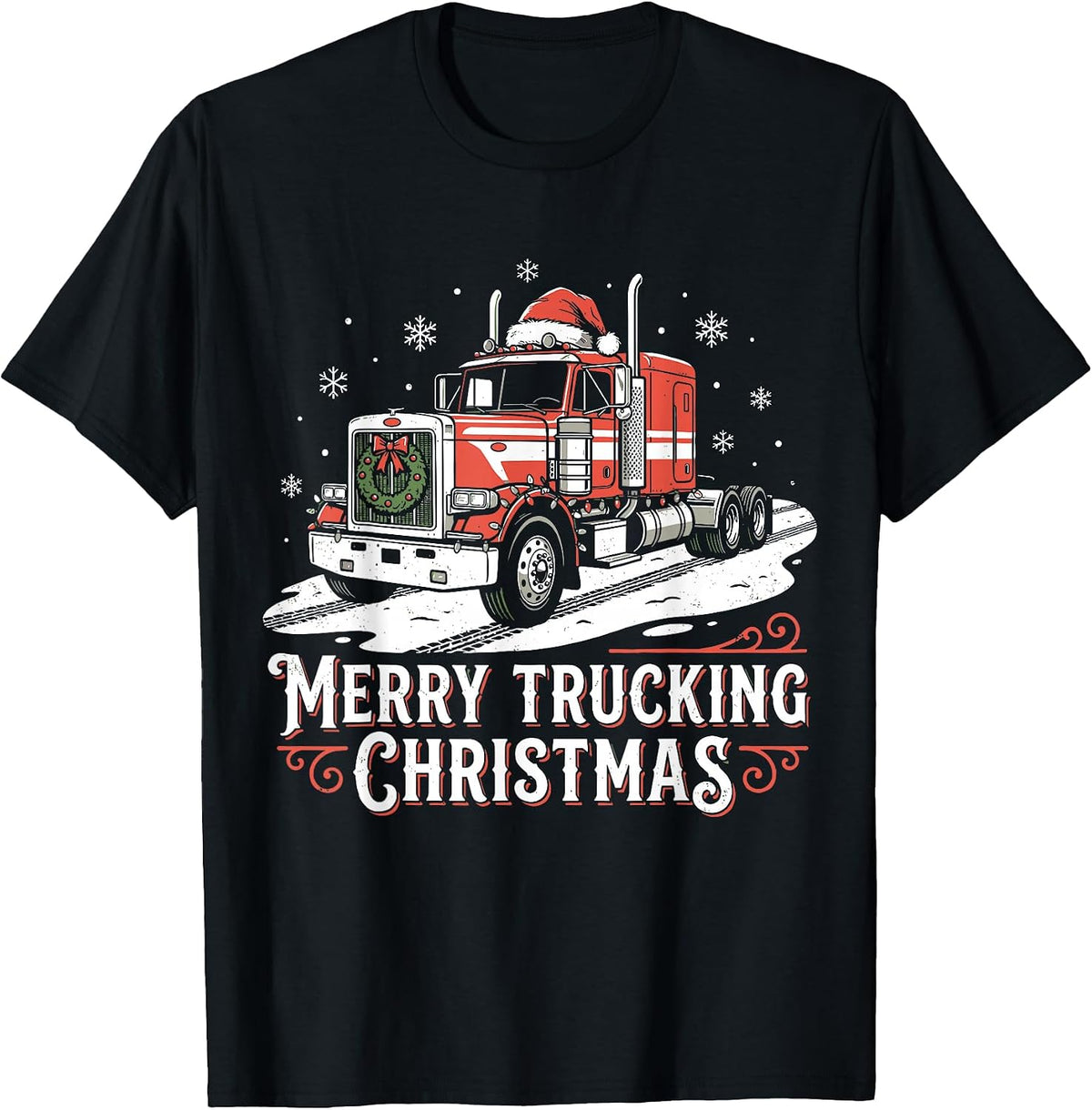 Merry Trucking Christmas Funny Trucker Christmas T-Shirt