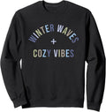 winter waves + cozy vibes Sweatshirt
