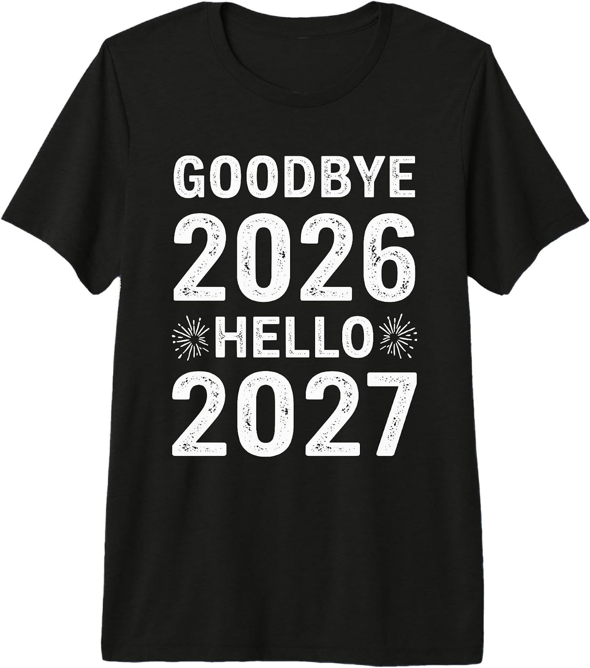 Goodbye 2026 Hello 2027 Tee Vintage New Year 2027 Hello 27 Premium Tri-Blend T-Shirt