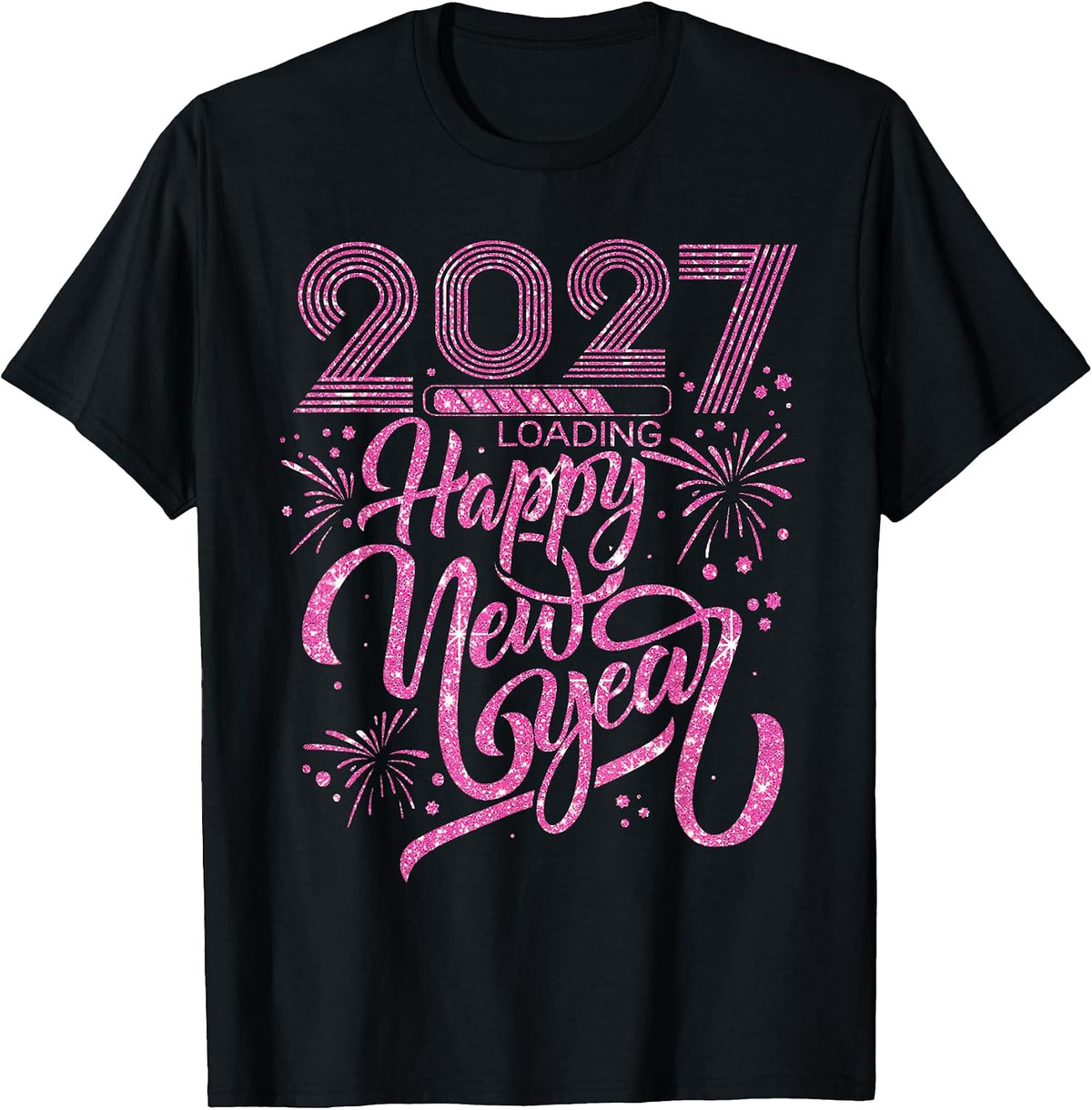 Happy New Year 2027 Loading New Years Eve Fireworks Party T-Shirt