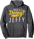 Cool, what do you do? Jeffy for men, women, children Pullover Hoodie