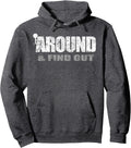 Fuck Around And Find Out
