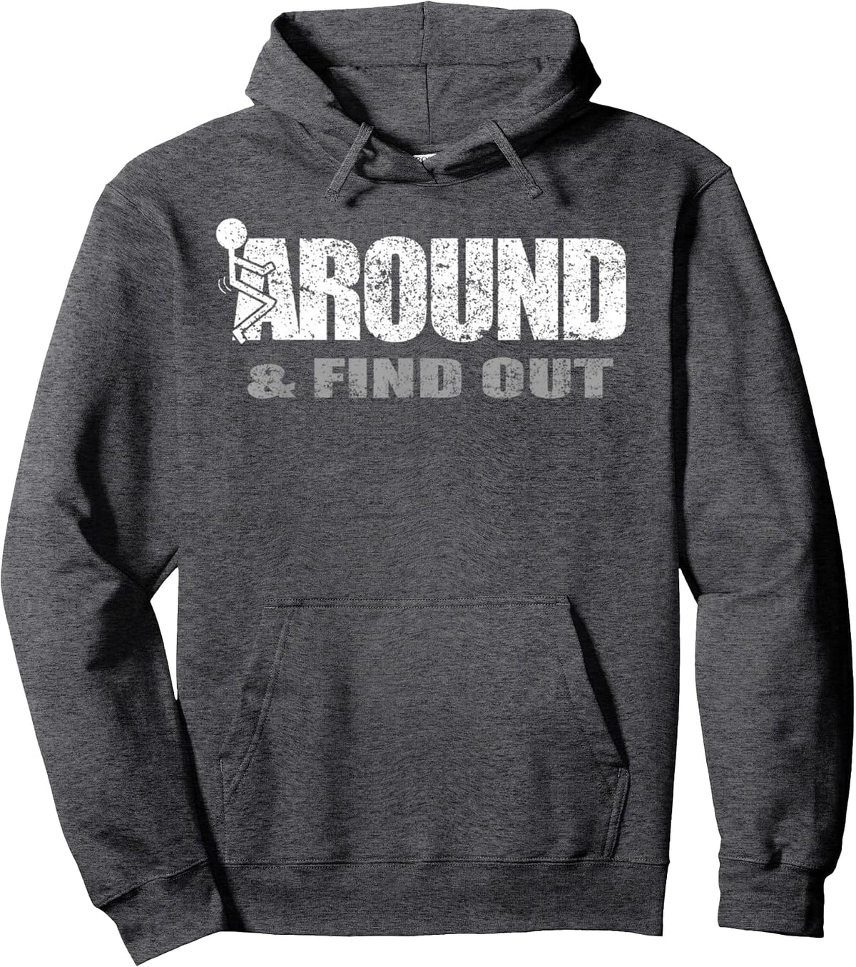 Fuck Around And Find Out