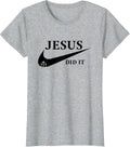 Jesus Did It He is Risen Unisex
