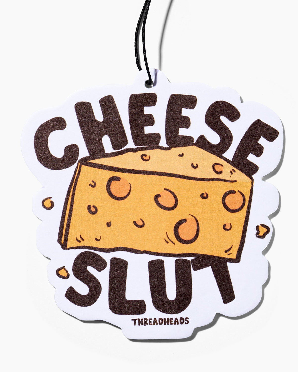 Cheese Slut Air Freshener Unisex