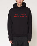 You Don’t Matter Give Up Unisex