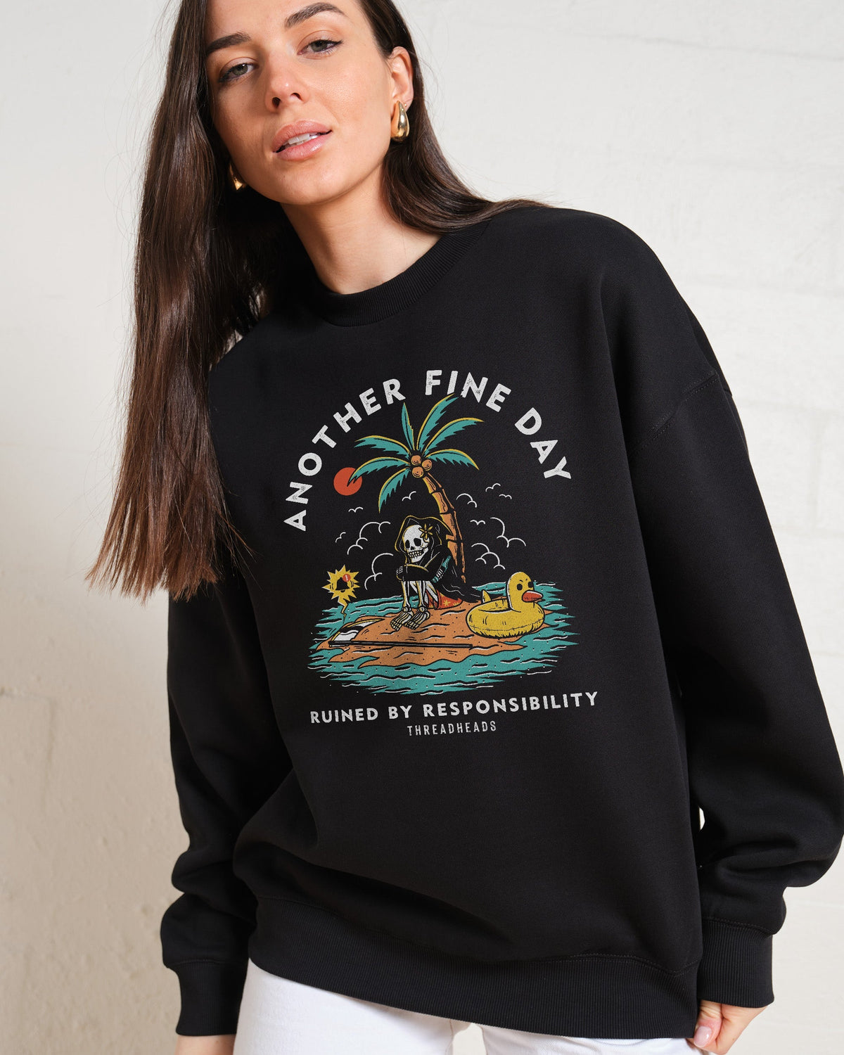 Another Fine Day Ruined by Responsibility Unisex