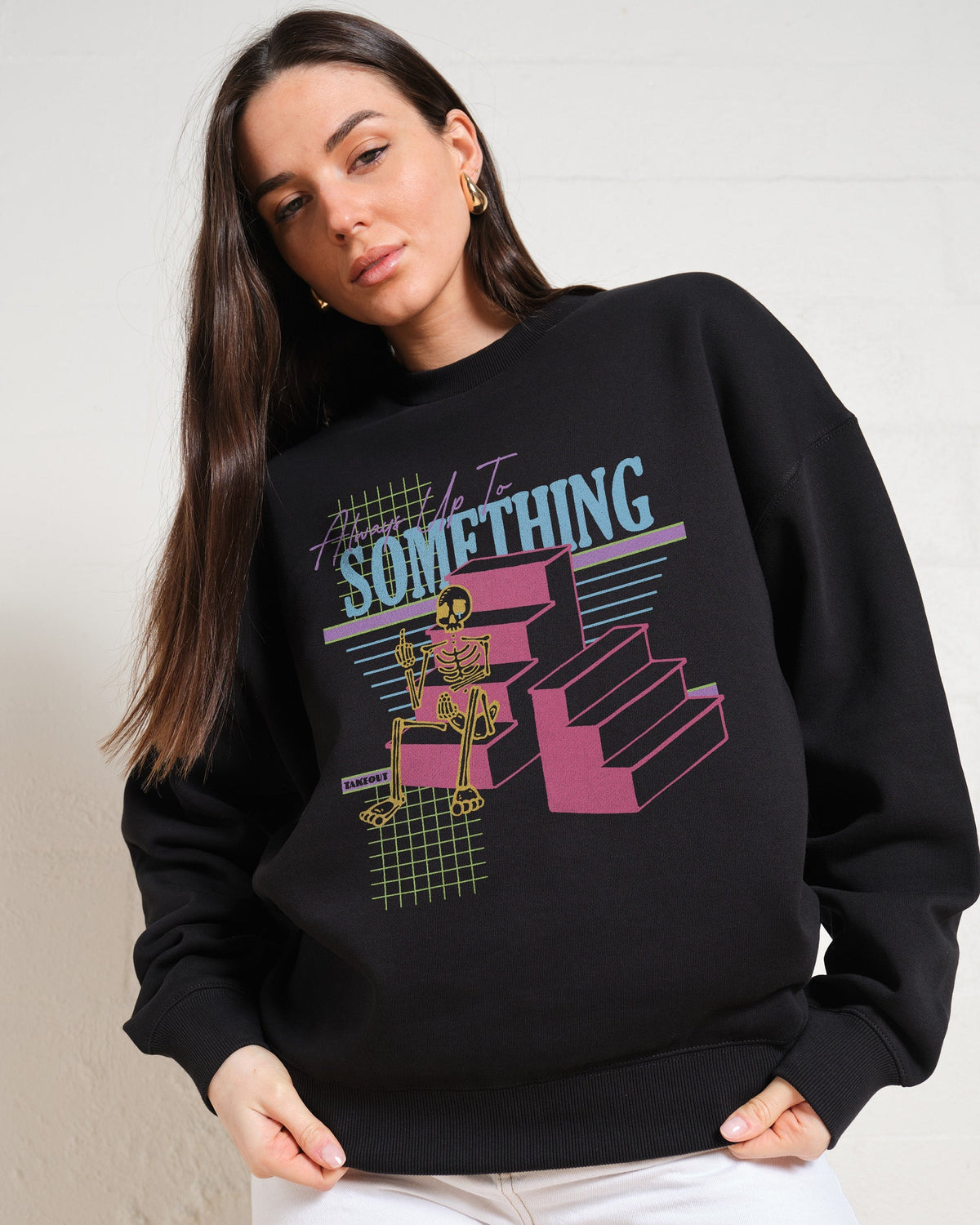 Always Up To Something Unisex