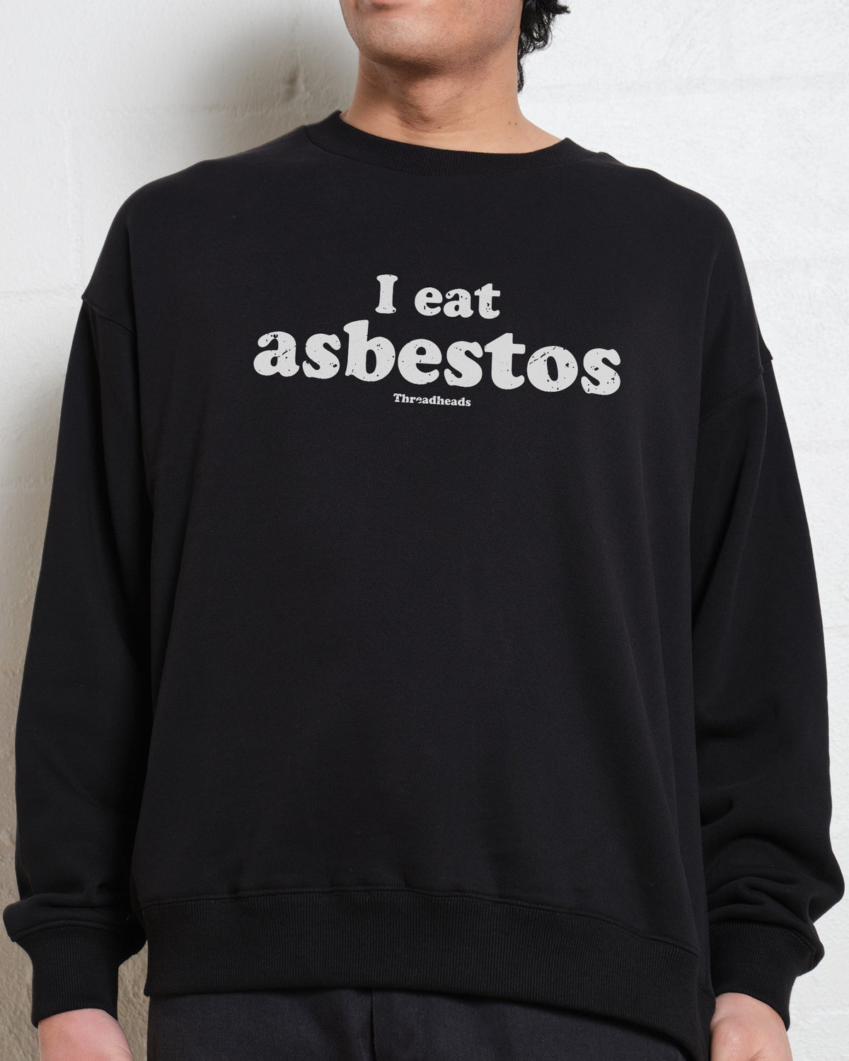 I Eat Asbestos Unisex