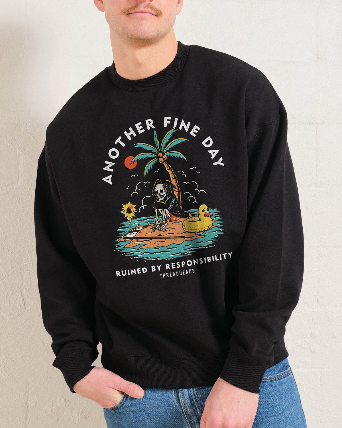 Another Fine Day Ruined by Responsibility Unisex