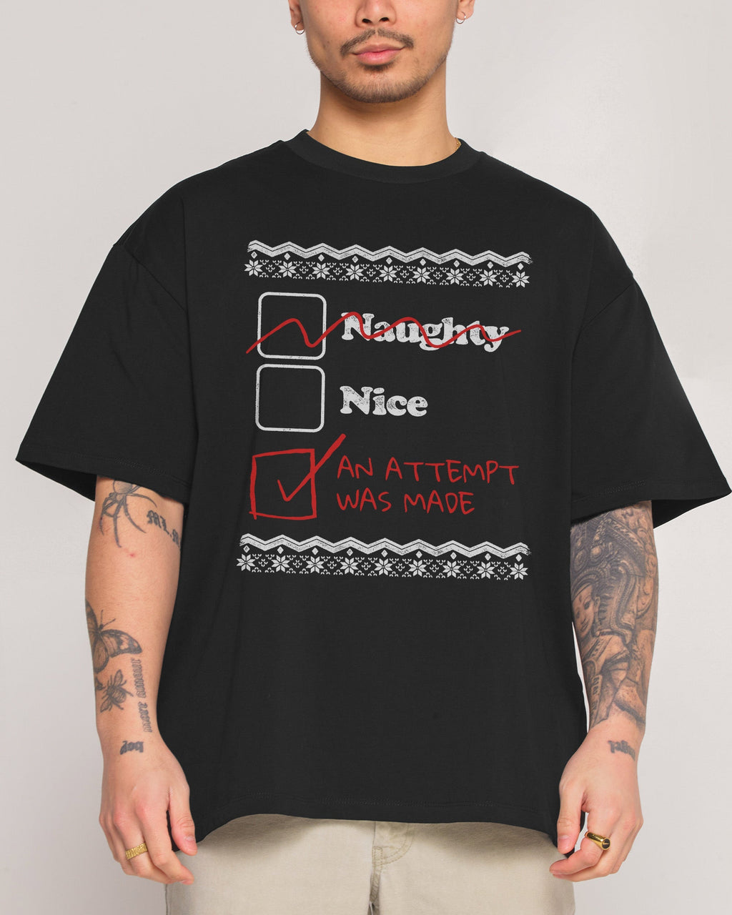 Naughty Nice an Attempt was Made Oversized Tee Unisex
