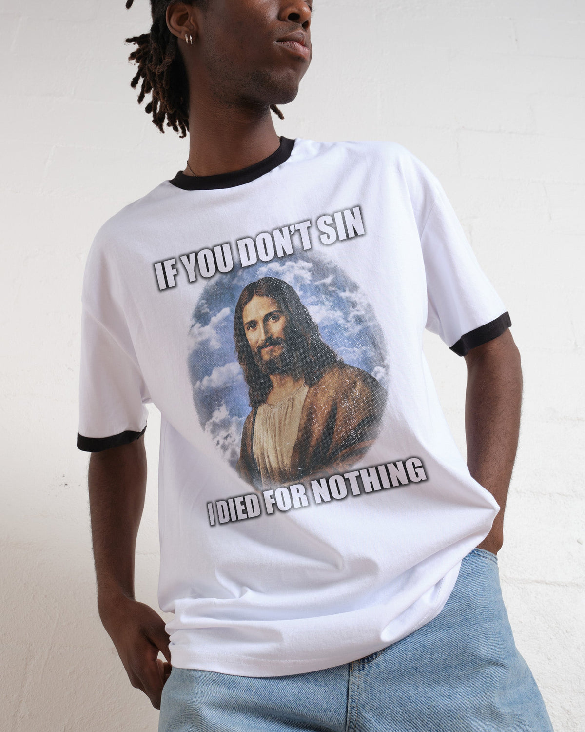 If You Don't Sin Jesus Unisex