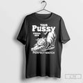 Classic Cat This Pussy Found Her Perfect Match Unisex