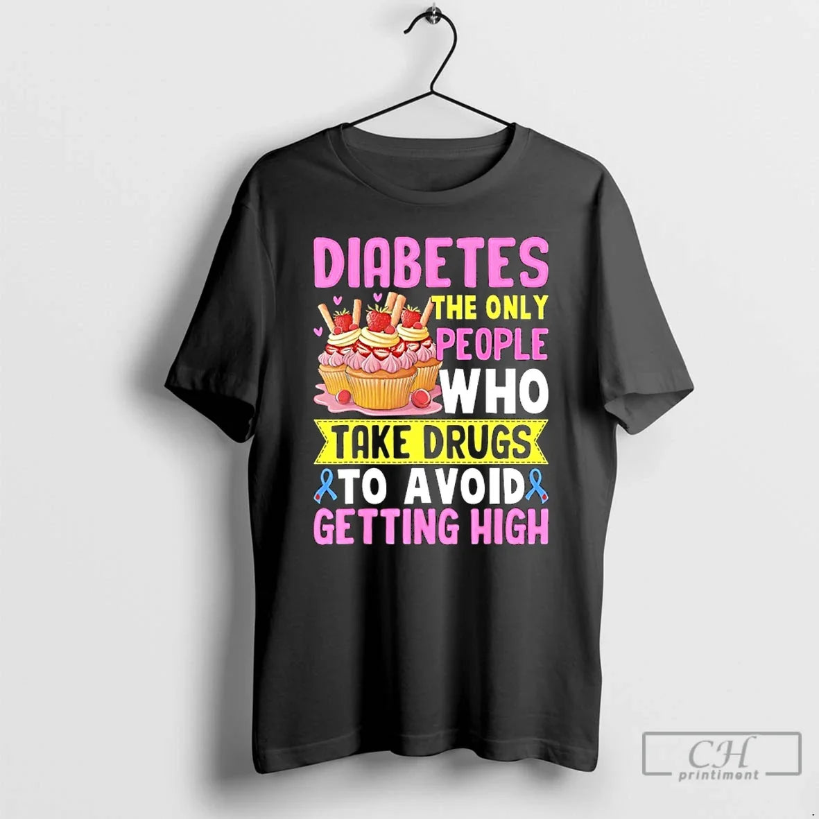 Classic Diabetes The Only People Who Take Drugs To Avoid Getting High T Shirts Sweater Unisex