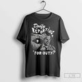 Classic Doofy Reporting For Duty Unisex