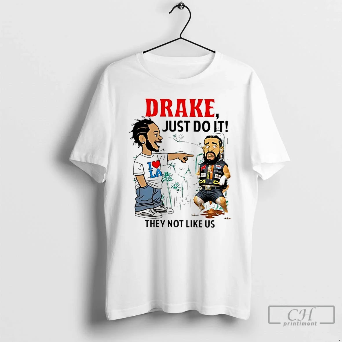 Classic Drake Just Do It Kendrick Lamar They Not Like Us Meme T Shirts Sweater Unisex