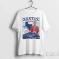 Classic Gretel For Congress 2026 In My Texas Nobody Gets Left Behind T Shirts Sweater Unisex