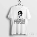 Classic Laurie Metcalf Is The Best Actor In The World Unisex