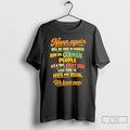 Classic Never Again Will We Have To Wonder How The German People T Shirts Sweater Unisex