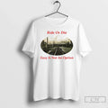 Classic Ride Or Die Easy Is Not An Option Unisex