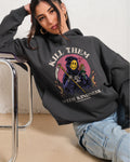 Kill Them With Kindness Unisex
