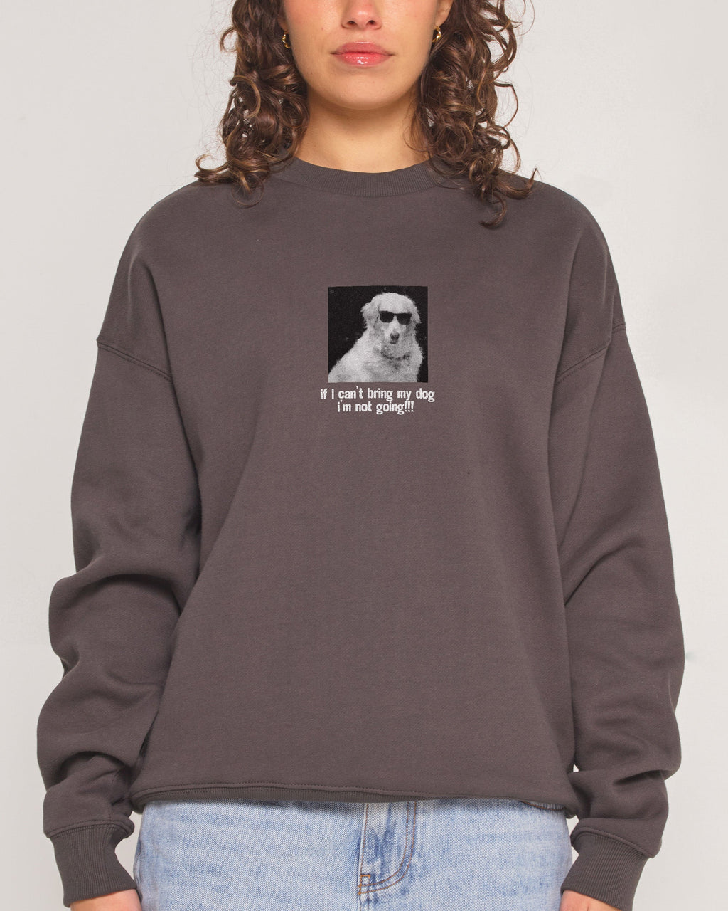 If I Can’t Bring My Dog Unisex