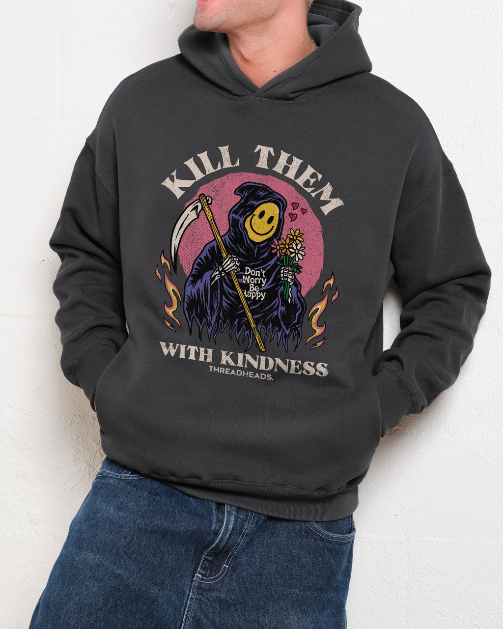 Kill Them With Kindness Unisex