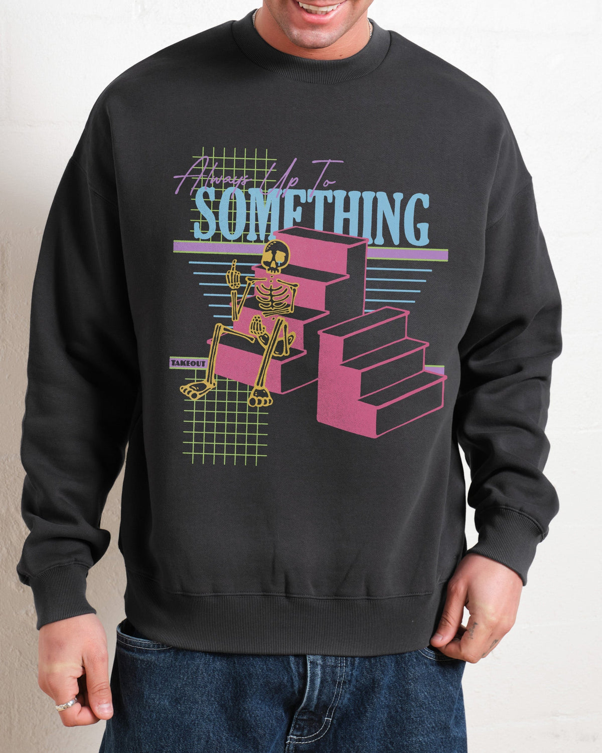 Always Up To Something Unisex