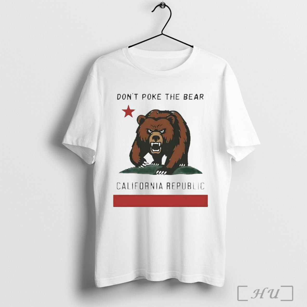 Dont Poke The Bear California Sarcastic T Shirt Unisex