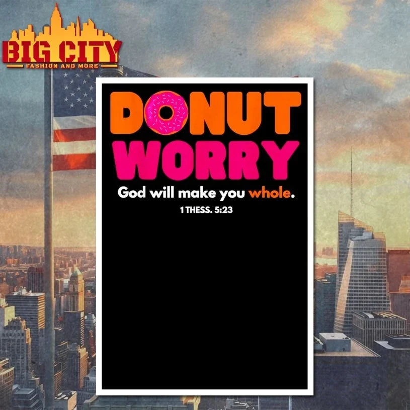 Donut Worry God Will Make You Whole Unisex