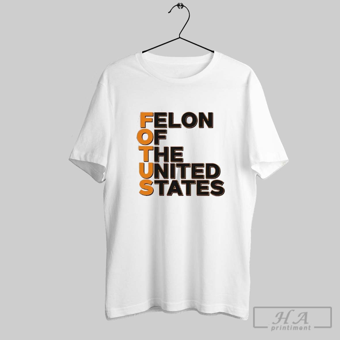 Fotus Felon Of The United States Unisex
