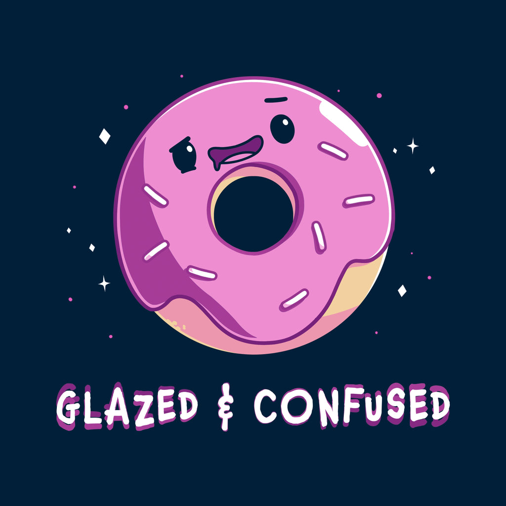 Glazed and Confused Unisex