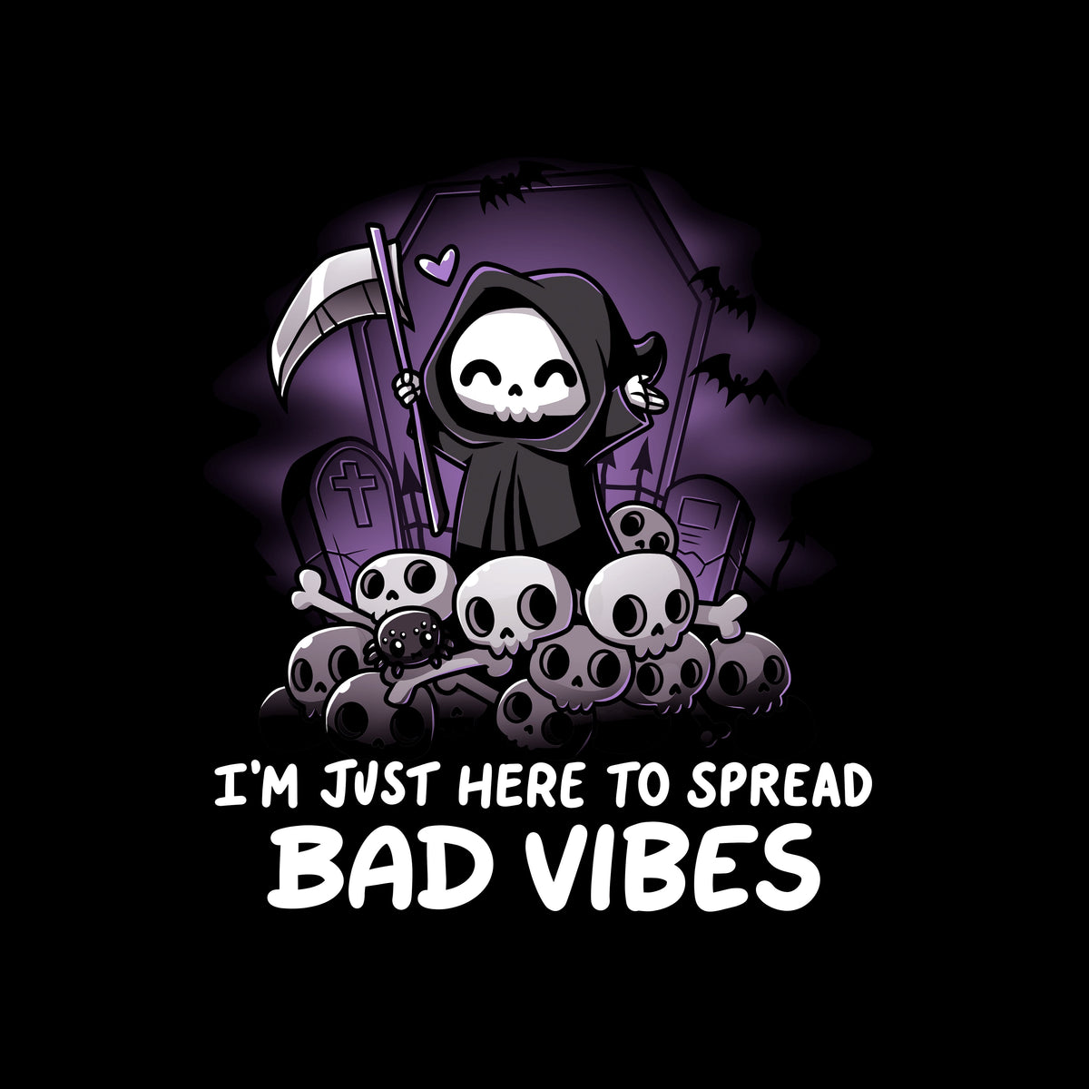 I'm Just Here to Spread Bad Vibes Unisex