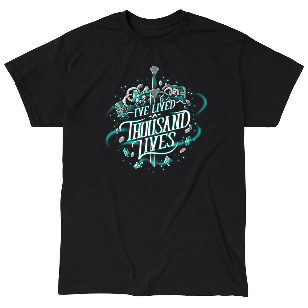 I've Lived A Thousand Lives Unisex
