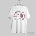 Get The Fuck Out Of Chicago T Shirts Unisex