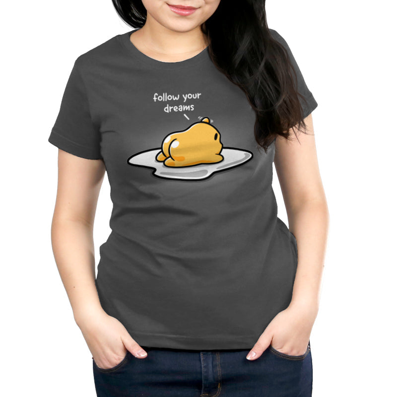 Follow Your Dreams (Gudetama) Unisex