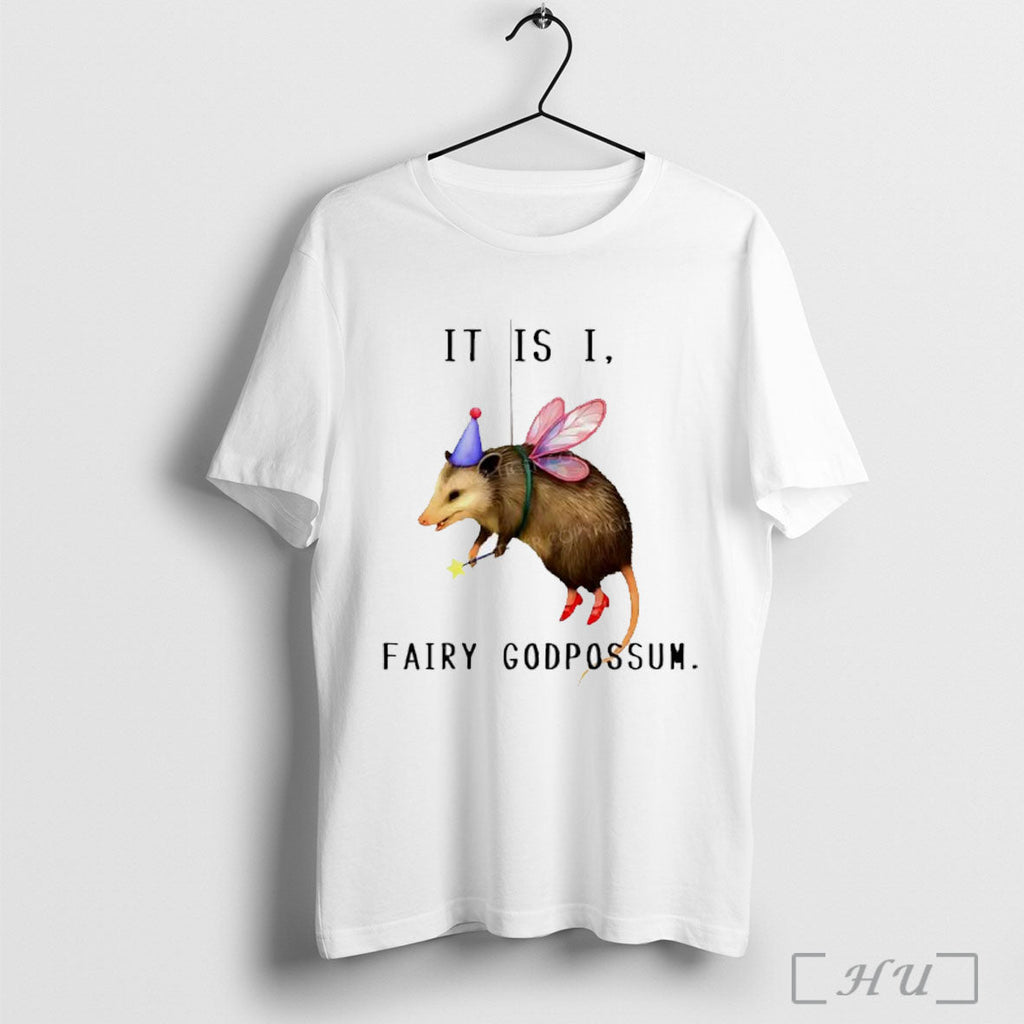 It Is I Fairy Possum Funny Possum T Shirt Unisex