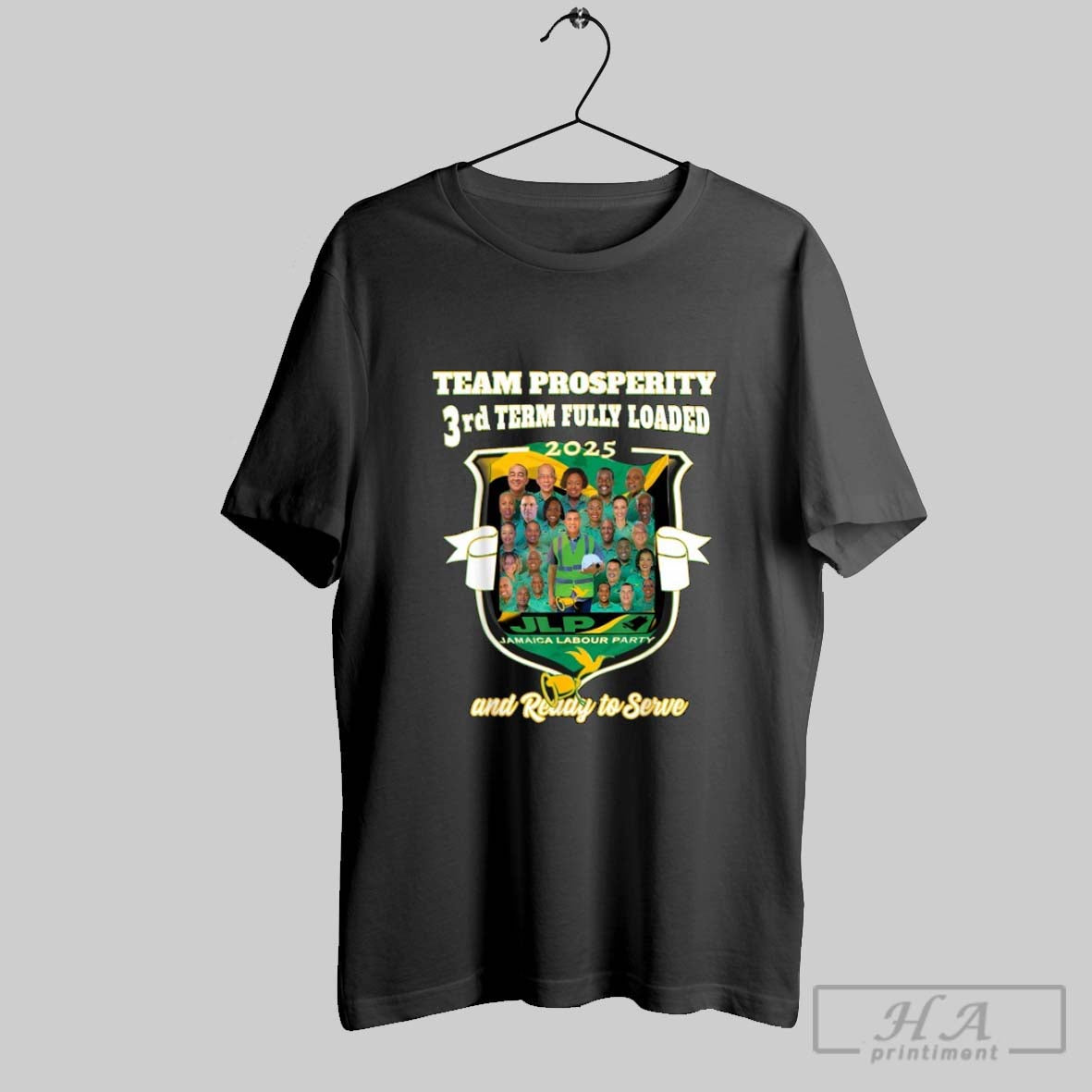 Jamaica Labour Party 3rd Team Fully Loaded And Ready To Serve Prosperity Jlp Supporter Unisex