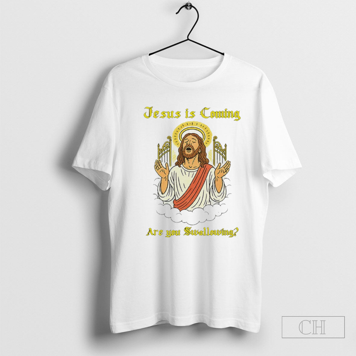 Jesus Is Coming Are You Swallowing Shirts Unisex