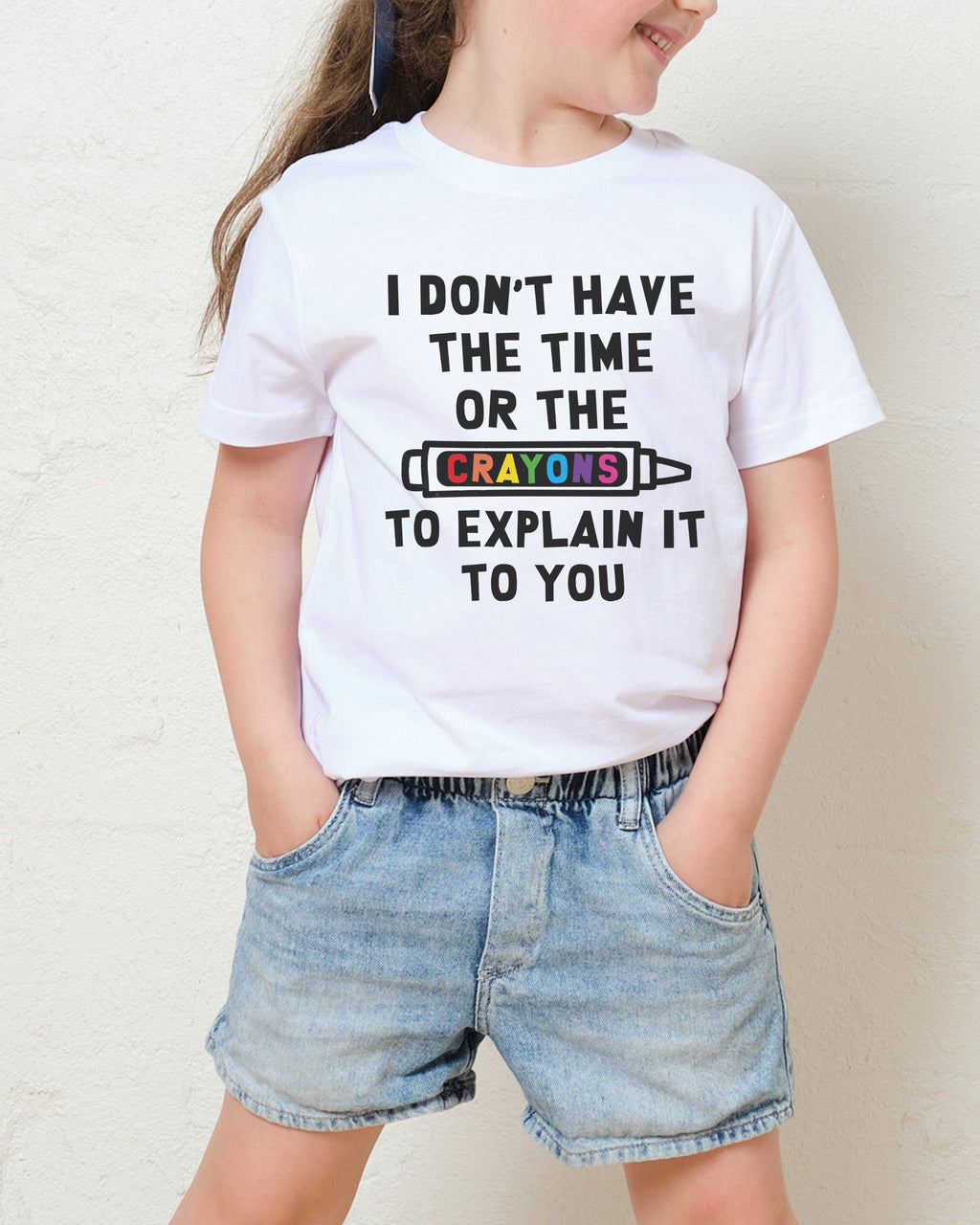 I Don't Have the Time or the Crayons Kids Unisex