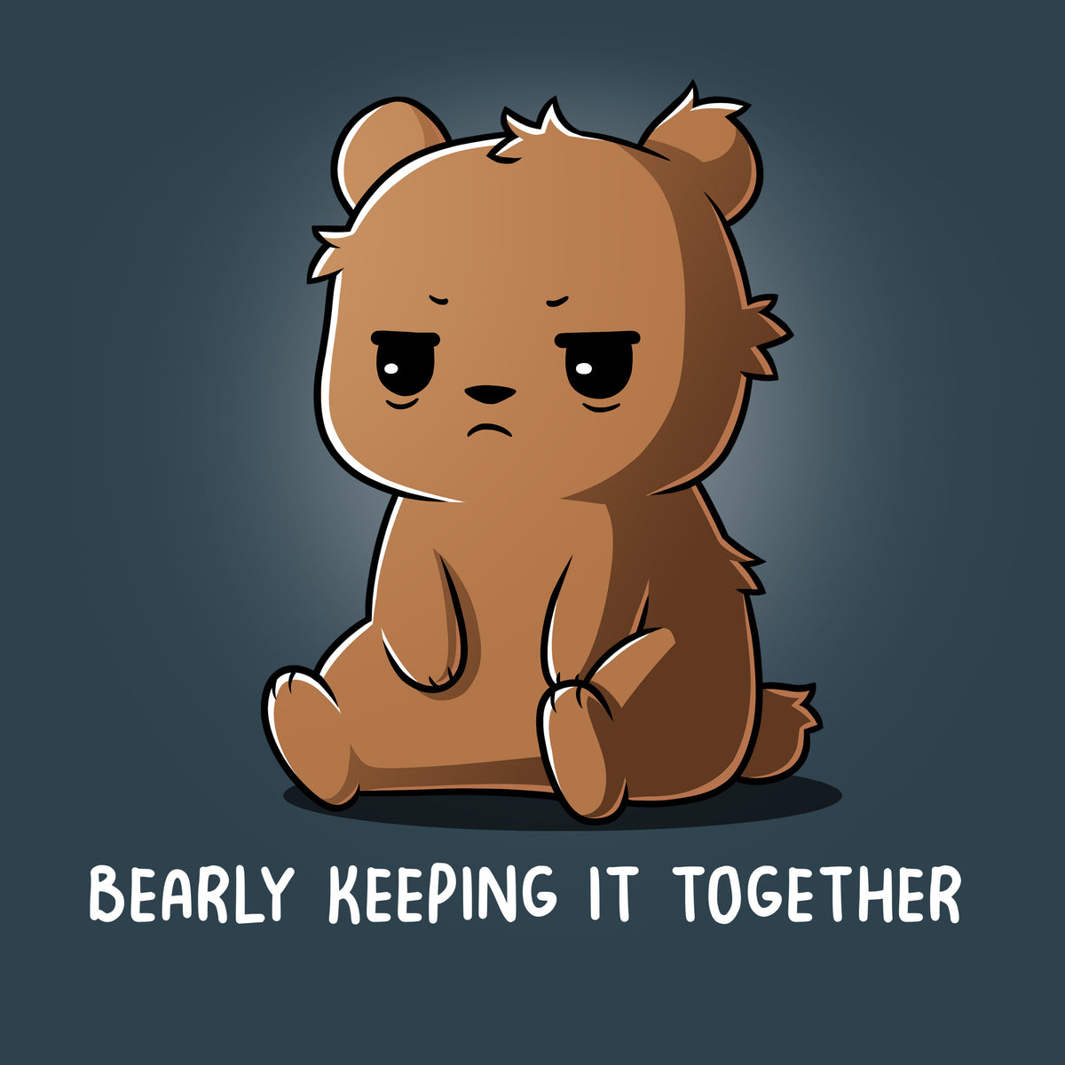 Bearly Keeping It Together Unisex