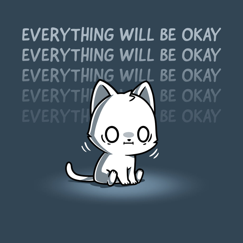 Everything Will Be Okay Unisex