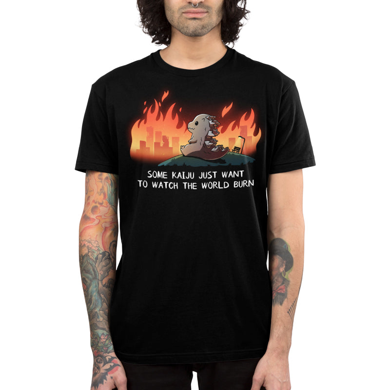 Some Kaiju Just Want to Watch the World Burn Unisex