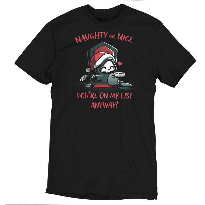 Naughty or Nice (Grim Reaper) Unisex