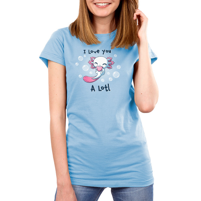 I Love you A Lotl Unisex