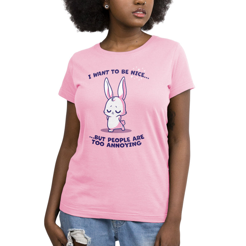 I Want to Be Nice... Unisex