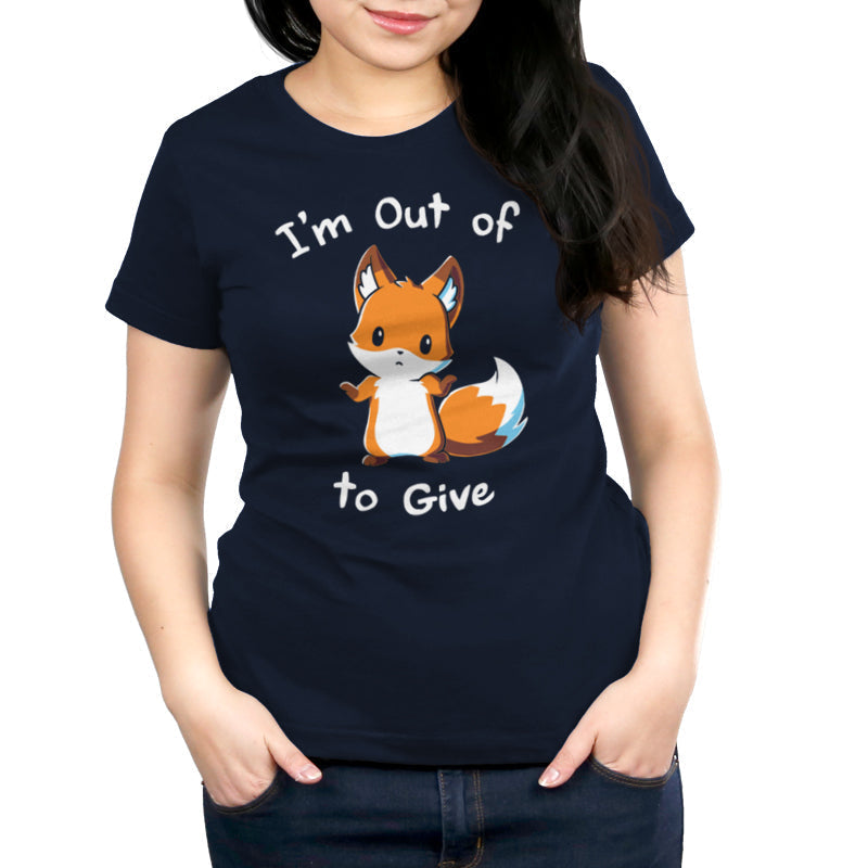 I'm Out of Fox to Give Unisex