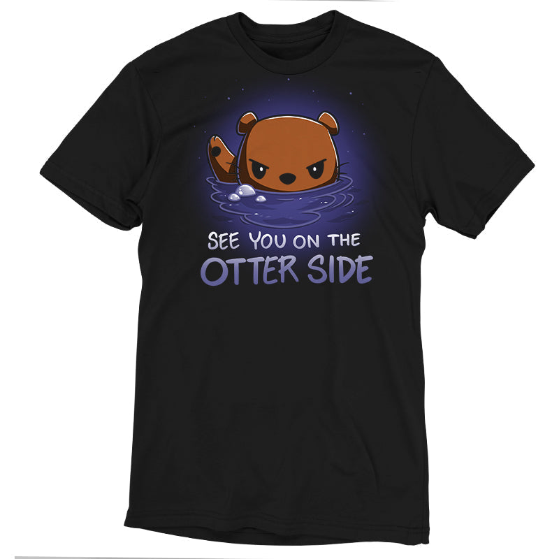 See you on the Otter Side Unisex