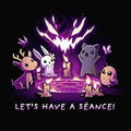 Let's Have a Séance! Unisex