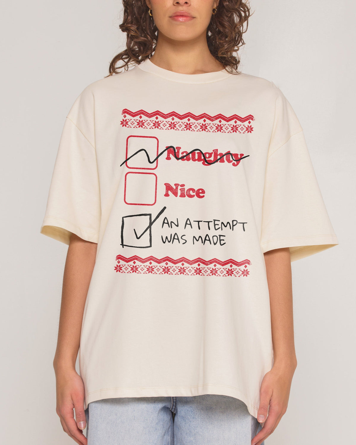 Naughty Nice an Attempt was Made Oversized Tee Unisex